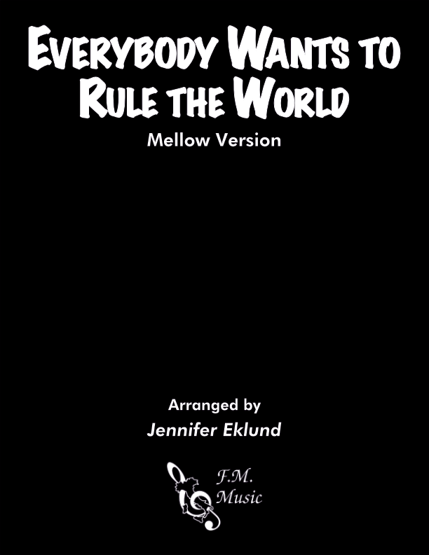 Everybody Wants to Rule the World (Mellow Version)